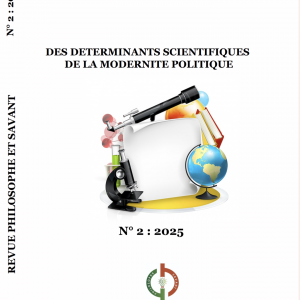 DES DETERMINANTS SCIENTIFIQUES DE LA MODERNITE POLITIQUE N° 2 : 2025